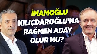 Ekrem İmamoğlu Kemal Kılıçdaroğluna Rağmen Aday Olur Mu? Akif Beki Yavuz Oğhan Sen Ne Dersin Krt
