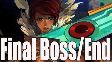 Transistor Final Boss and Ending / End