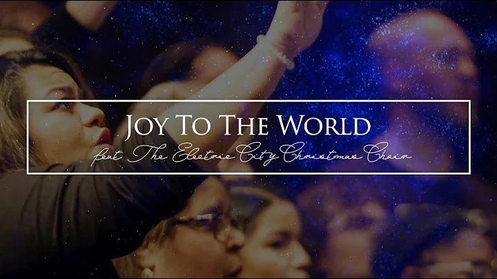 Joy To The World (feat. The Electric City Christma...