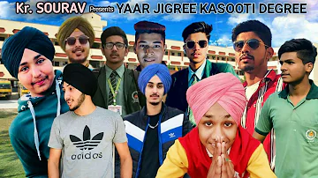 Kr. SOURAV | Yaar Jigree Kasooti Degree | All Friends