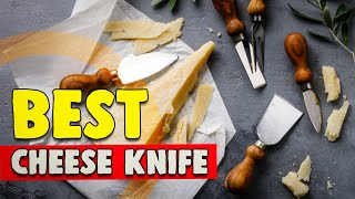 Best Cheese Knife in 2021 – Knife For Cutting Cheese Reviews &amp; Guide!
