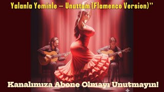 Adına Bir Çizik Çektim (Flamenco Version)