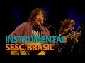 Programa Instrumental SESC Brasil com Toninho Horta em 01/05/17