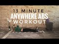 13 Minute Anywhere Body Weight Abs Workout . Targets Transverse Abdominus - Six Pack Abs