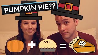 WHAT&#39;S THANKSGIVING? + How to Make Pumpkin Pie | Two Traveling Kings