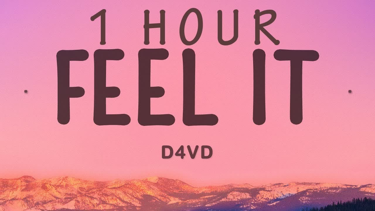 d4vd - Feel It | 1 hour lyrics - YouTube