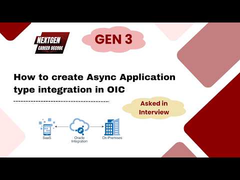 OIC Gen3 | How to create Async Application type integration in OIC | OIC Interview Question 2026