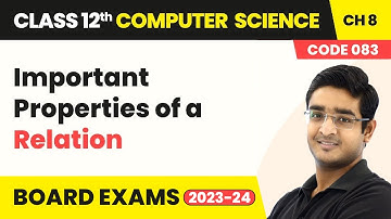 Important Properties of Relation Database Concepts | Class 12 Computer Science Chapter 8 | CBSE 2024
