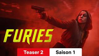 Furies Teaser 2 Saison 1 On Regarde ?