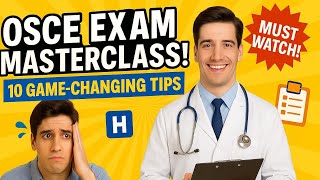 10 Life-Saving OSCE Tips to Ace Your Clinical Exams