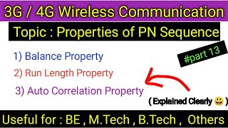 Properties of PN sequence /Balance property /Run length property of PN sequence/Correlation property