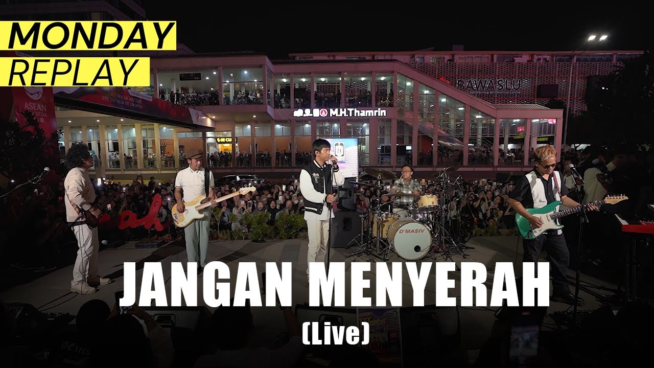 D'MASIV - Jangan Menyerah (Live at Monday Replay)