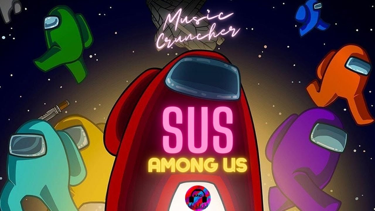 Stream Sus sus! (among us original snog) epic free song for funny
