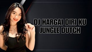 DJ HARGAI DIRIKU X AKU INGIN DIA | JUNGLE DUTCH BASS BETON