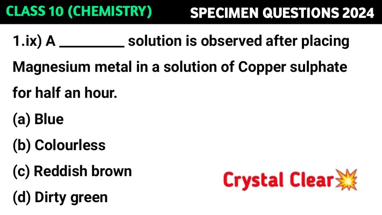 A __________ solution is observed after placing Magnesium metal in a ...