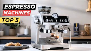 Top 5 Best Espresso Machines of 2025 || Espresso Machine Under $1500