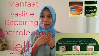 Manfaat ajaib vasline Repairing petroleum jelly