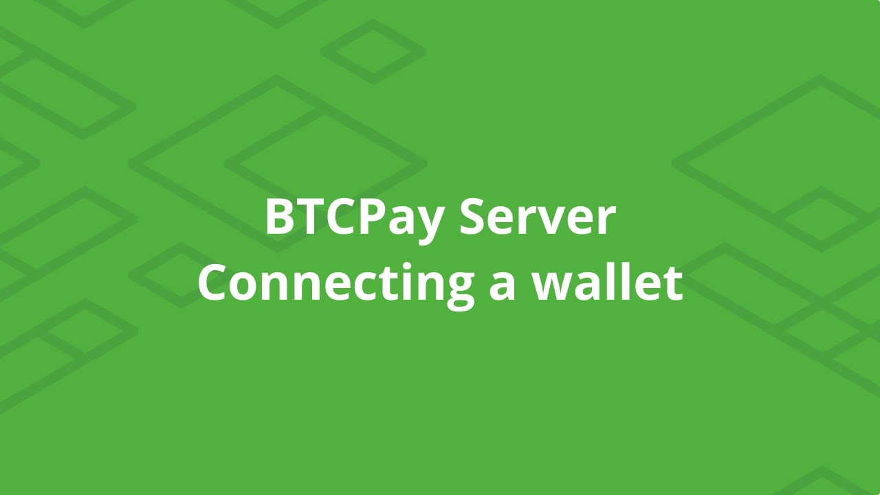 How to connect your wallet to BTCPay Server Store