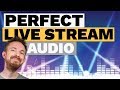 How to Get Perfect Audio on Your Live Stream (Best Live Streaming Software)