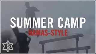 Hamas's Terror Summer Camp