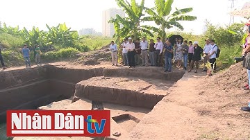 Tiếp tục khai quật di chỉ khảo cổ học Vườn Chuối