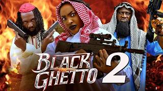 BLACK GHETTO 2 - LIZZY GOLD ONUWAJE, GENTLE JACK, SYLVESTER MADU - Latest Nigerian Movie