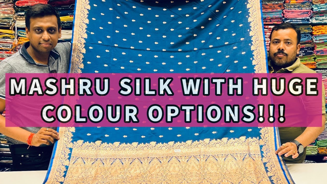 New Launch MASHRU at best price and huge colour options!!! ADI INDIAN SILK HOUSE.