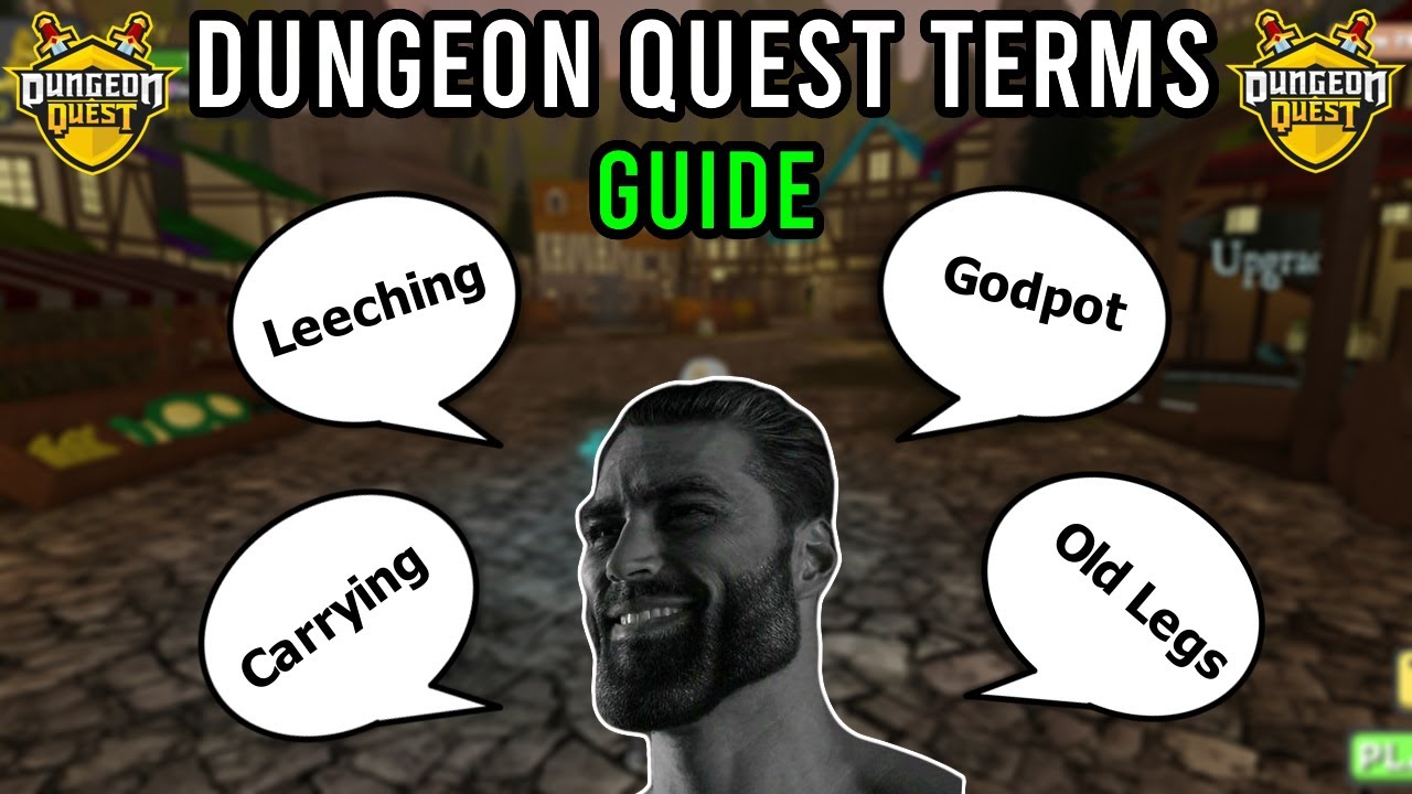 Dungeon Quest Terminology Guide YouTube