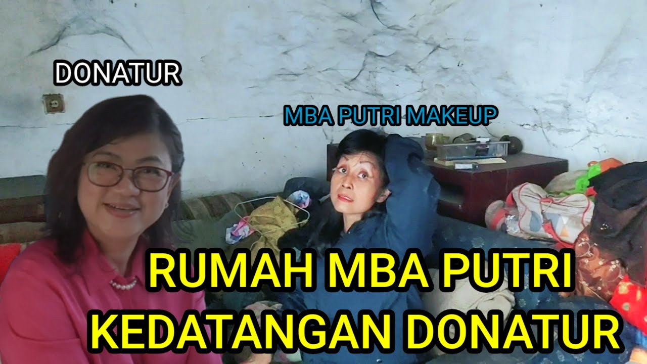 Rumah Mba Putri Kedatangan Donatur Youtube