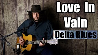 Love In Vain - Delta Blues - Edward Phillips - Pre War Blues Resimi