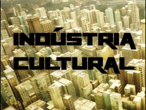 O que é Indústria Cultural? Definição e exemplos práticos - YouTube