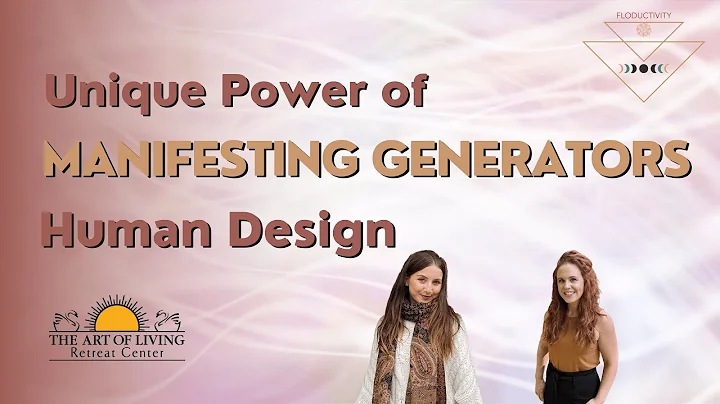Embracing the Unique Power of Manifesting Generators in Human Design