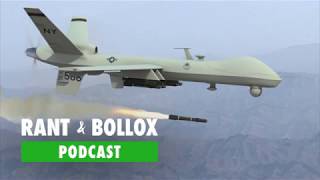Morals of Machines at War - Rant & Bollox Tech Podcast