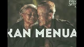 KAN MENUA - official video lirik - batas senja