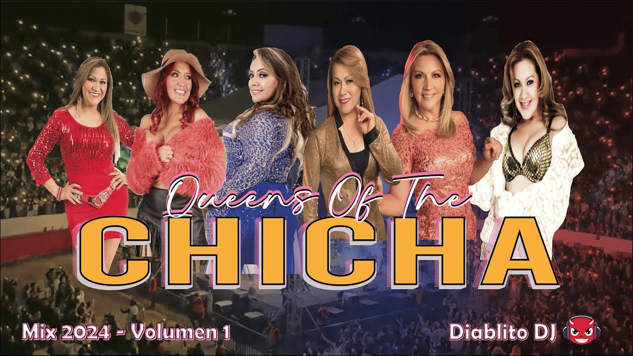 MIX QUEEN OF THE CHICHA 2024 - VOL. 1 / (VERSION WOMEN) / DIABLITO DJ