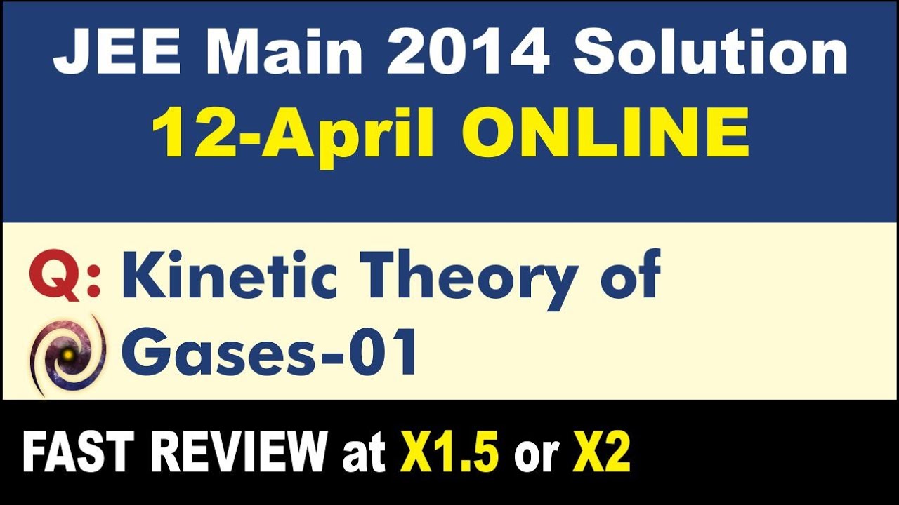 JEE Main 2014 Physics Solutions | Kinetic Theory of Gases-01
