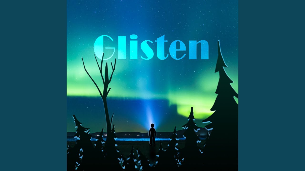 Watch Glisten on YouTube Watch Glisten on YouTube