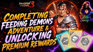 Completing Feeding Demons Adventure & Unlocking Premium Rewards! 🔥 | Shadow Fight 3  screenshot 5