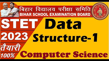 Data Structure part-1, STET 2023 Computer Science, Model paper of Computer Science Stet exam 2023