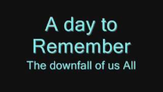 the downfall of us all - a day to remember (lyrics)