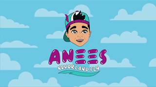 Anees - Neverland Fly (Lyric Video)