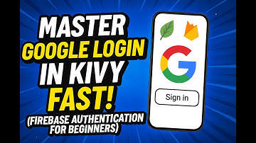 Master Google Login in Kivy FAST! (Firebase Authentication for Beginners) Part 3 Setup Main.py