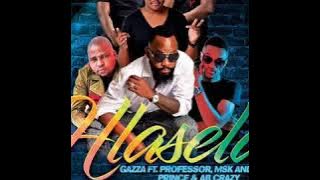 GAZZA Hlasela FT Professor, Msk and Mr Luu, Prince & AB crazy