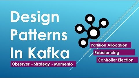 Design Patterns in Kafka | Part 2: Consumer - Observer, Strategy and Memento