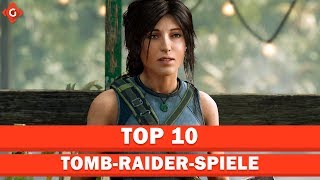 Die besten Tomb-Raider-Spiele | Top 10