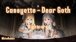 Cassyette - Dear Goth (Nightcore)