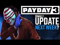 Payday 3 NEW UPDATE SOON - but there