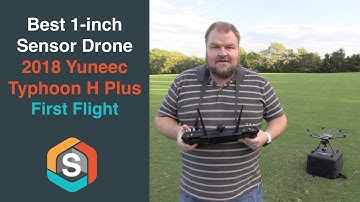 Yuneec Typhoon H Plus - First Flight