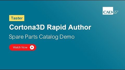 Cortona 3D Rapid Author - Illustrated Spare Parts Catalog