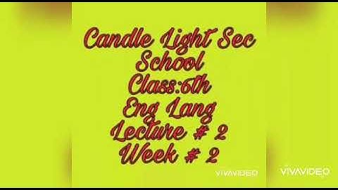 Clasd VI , Eng ( Lang), week 02 , Lecture #02